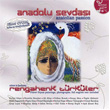 Rengahenk Trkler II Anadolu Sevdas