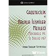 Gazetecilik ve Halkla likiler Meslei Trkmen Kitabevi