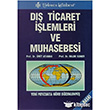 D Ticaret lemleri ve Muhasebesi Yeni Mevzuata Gre Dzenlenmi Trkmen Kitabevi