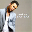 Bay Bay Berksan