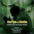 Kur an  Kerim Hatim Seti ve Trke Meali Fatih ollak ve Seyfullah Kartal