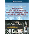 Hzl Moda Tketicilerinin Maaza Atmosferine Verdikleri nem Trkmen Kitabevi