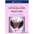 Duygusal Emek ve Tinsel Emek Trkmen Kitabevi