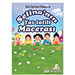 Selina`nn Yaz Tatili Maceras Ulak Yaynclk