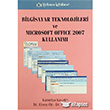 Bilgisayar Teknolojileri ve Microsoft Office 2007 Kullanm Trkmen Kitabevi
