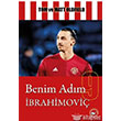 Benim Adm brahimovi Beyaz Balina Yaynlar
