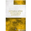 Kur`an`a Gre Mslman ahsiyeti Dn Yaynclk