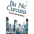 Bu Ne Curcuna Cinius Yaynlar