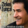 Aka Merakm Ezelden Zekai Tunca
