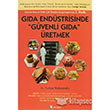 Gda Endstrisinde Gvenli Gda retmek ODT Yaynclk Akademi