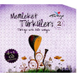 Memleket Trkleri 2