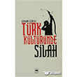 Trk Kltrnde Silah tken Neriyat
