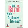 Bir Bayan Niin rtnmek stemez? Karnca Polen Yaynlar