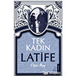 Tek Kadn Latife Destek Yaynlar