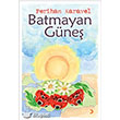 Batmayan Gne Cinius Yaynlar