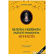 Kur`an Kerim`in Fazileti Hakknda 40 Hadis Huzur Yaynevi