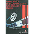 Avrupa Birlii Sinema Politikalarnn Trk Sinemasna Etkileri Nobel Bilimsel Eserler