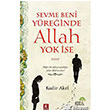 Sevme Beni Yreinde Allah Yok se Ahir Zaman