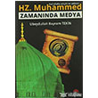 Hz. Muhammed (s.a.s) Zamannda Medya Akta Yaynclk