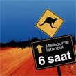 Melbourne stanbul 6 Saat