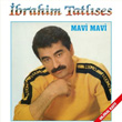 Mavi Mavi brahim Tatlses