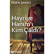 Hayriye Hanm Kim ald letiim Yaynlar