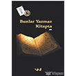 Bunlar Yazmaz Kitapta 4 Kitap Yaynlar