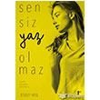 Sensiz Yaz Olmaz Artemis Yaynlar
