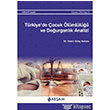 Trkiye`de ocuk lmll ve Dourganlk Analizi Absam Yaynlar