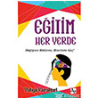Eitim Her Yerde Az Kitap Yaynlar