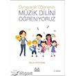 Oynayarak Elenerek Mzik Dilini reniyoruz Arkada Yaynevi