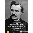 Nietzchenin Ahlak ve Politika Felsefesi Dora Yaynlar