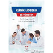 Klinik Liderlik ve Ynetim Akademisyen Kitabevi