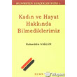 Kadn ve Hayat Hakknda Bilmediklerimiz KLMN Yaynlar