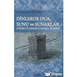 Dinlerde Dua Sunu ve Sunaklar Fiziki Alemden Sanal Aleme Kitabi Yaynevi