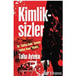 Kimliksizler Yakn Plan Yaynlar