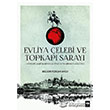 Evliya elebi ve Topkap Saray tken Neriyat