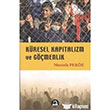 Kresel Kapitalizm ve Gmenlik Karakoyun Yaynlar
