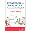 Efsaneler ve Gerekler Pazarlama Nasl Yaplr CEO Plus