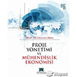 Proje Ynetimi ve Mhendislik Ekonomisi KTO Karatay niversitesi Yaynlar