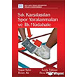 Sk Karlalan Spor Yaralanmalar ve lk Mdahal Odt Yaynclk
