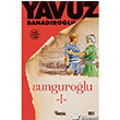 Sungurolu 1 Nesil Yaynlar