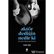 Aktr Dediin Nedir Ki Aras Yaynclk