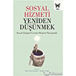 Sosyal Hizmeti Yeniden Dnmek Nika Yaynevi