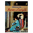 Osmanl`da Harem ve Cariyelik Kltr A..