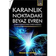 Karanlk Noktadaki Beyaz Evren 2.Cilt Trk Dncesinde Evren Modeli Eitim Yaynevi
