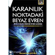 Karanlk Noktadaki Beyaz Evren 4.Cilt Trk Dncesinde Evren Modeli Eitim Yaynevi