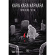 Kara Kara Kapkara thaki Yaynlar