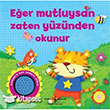 Eer Mutluysan Zaten Yznden Okunur  Bankas Kltr Yaynlar