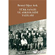 Trk Sanat ve Arkeolojisi Yazlar Dergah Yaynlar